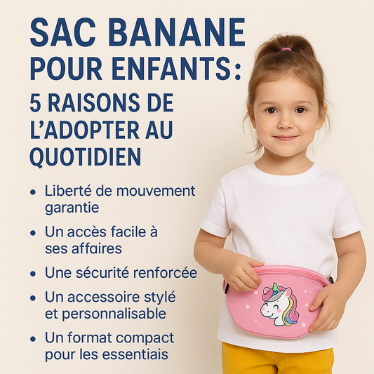 Sac banane idéal pour vos enfants